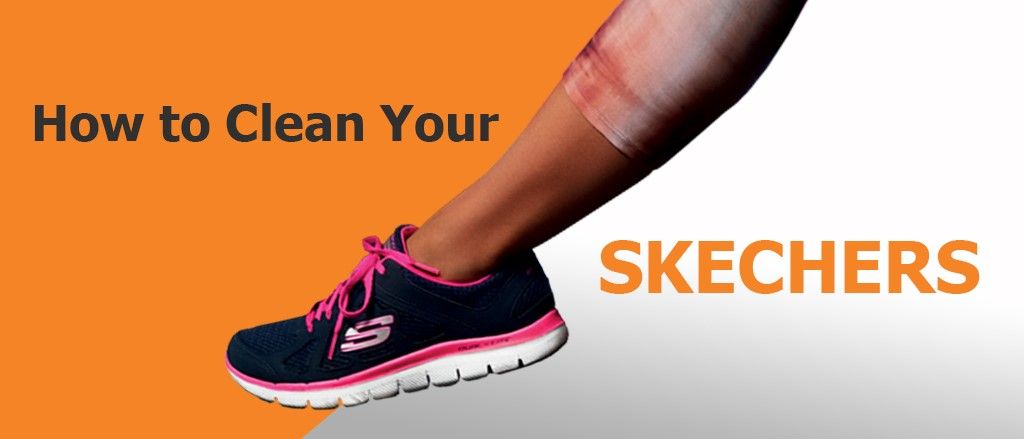 how to clean your skechers